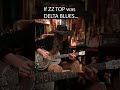 If ZZ TOP was DELTA BLUES… #shorts #blues #rock #guitar