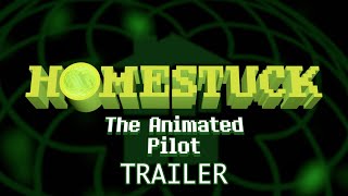 Homestuck the Animated Pilot Trailer
