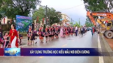 Xây dựng trường học kiểu mẫu nơi biên cương