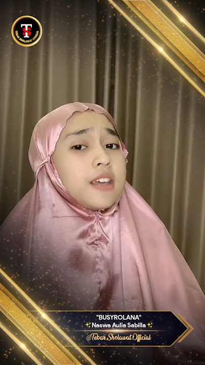 Busyrolana - Naswa Aulia #shorts #sholawat #sholawatan #sholawatviral #sholawatmerdu #santri