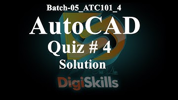 DigiSkills - AutoCAD Quiz 4 Solution Batch5 | ACT101_4 Solution | Assi4u