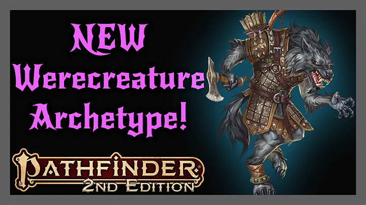 Werecreature Archetype HOWL OF THE WILD! Werewolves, Werepterodactyls and Werehouses! Pathfinder 2e