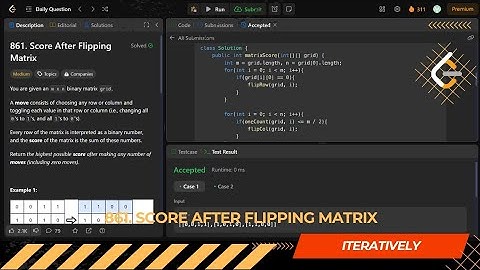 LEETCODE DAILY QUESTION 861 | Score After Flipping Matrix | Is Kabir Coding #leetcode #programming