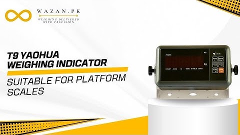 Calibration Of T9 Yaohua Weighing Indicator
