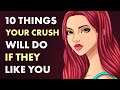 10 things your crush does if they like you