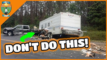 6 Common RV Towing Mistakes That Cause Crashes — DON
