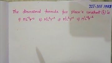 The dimensional formula of planck