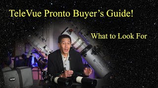 TeleVue Pronto Buyer&#39;s Guide - What to Look For!