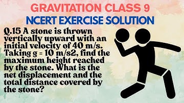 A stone is thrown vertically upward with an initial velocity of 40 m/s.