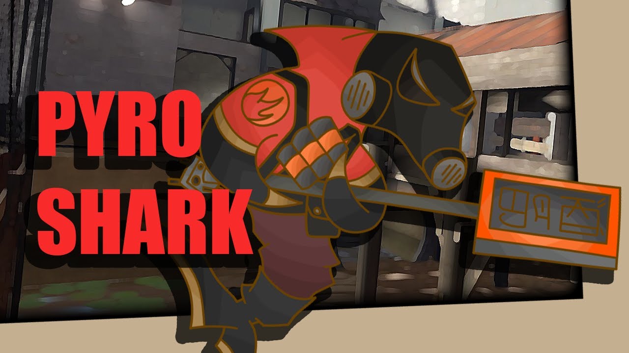 TF2, Deadliest PyroShark!