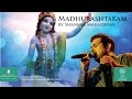 Madhurashtakam(Krishna Stotra) by Shankar Mahadevan