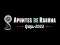 QatADR | ¡México fuera del mundial! | Apuntes de Rabona