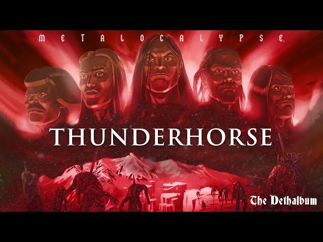 Metalocalypse: Dethklok | Thunderhorse (Lyric Video) | Adult Swim class=