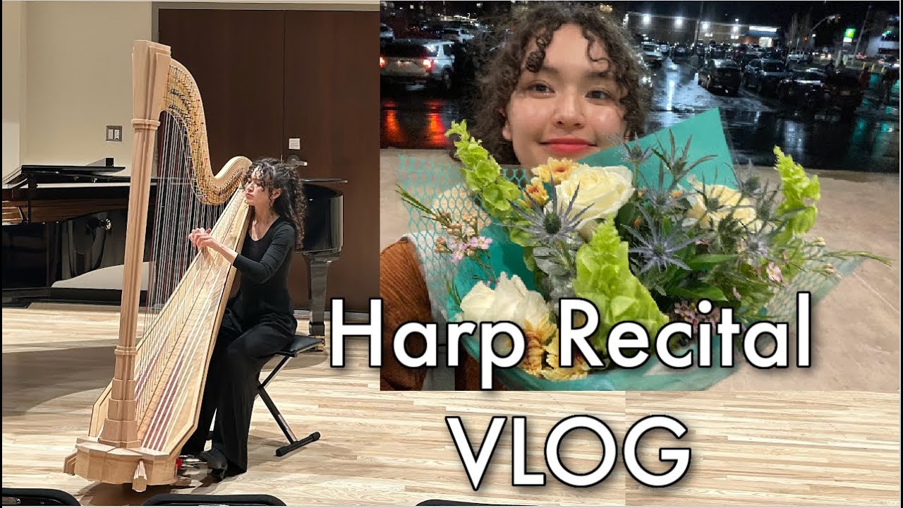 HARP Sophomore Recital | University Harpist | VLOG