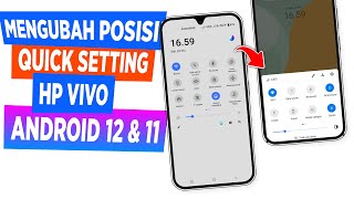 Cara Ubah Quick Settings Dari Atas Kebawah di Hp Vivo Y12S Y20 Y21 Y15S Y21S Y22 Y16 Y35 Y53S Y01