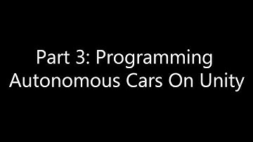 Programming Autonomous Cars on Unity Part 3: Exploring Unity