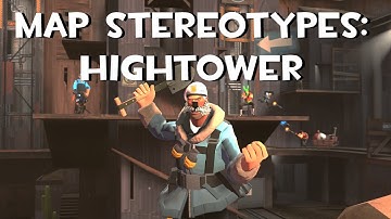 TF2 Map Stereotypes - Hightower