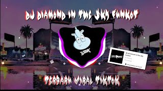 DJ DIAMOND IN THE SKY FUNKOT KANE VIRAL TIKTOK by DJ tebang 🎶