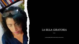 LA SILLA GIRATORIA