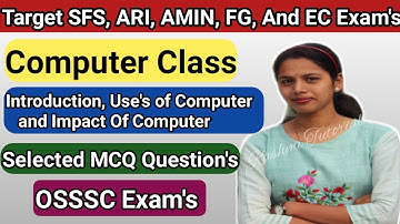 Computer Introduction Class | OSSSC | SFS/ARI/AMIN/FG/EC | Odisha Compitative Exam | Odisha |