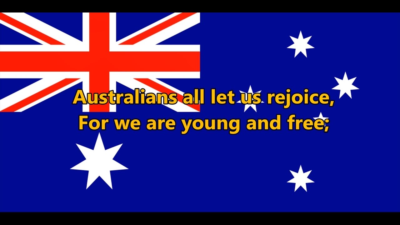 National anthem of Australia   Advance Australia Fair lyrics