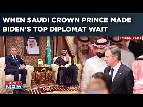 Saudi 'Humiliates' US?| Crown Prince Made Top Biden Aide Blinken Wait Before Meet on Israel-Gaza War