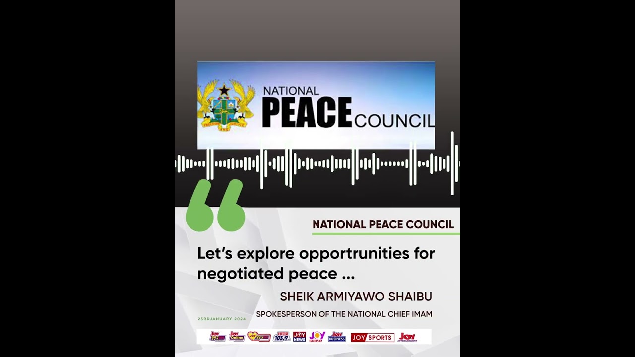 National Peace Council: "Let's explore opportunities ..." - Sheik Armiyawo Shaibu 