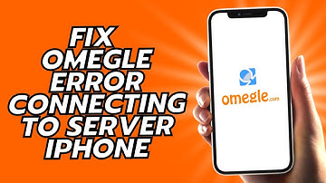 How To Fix Omegle Error Connecting To Server iPhone