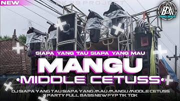 DJ MANGU FYP TIK TOK || MIDDLE CETUS X PARTY FULL BASS HOREGG | NEW VIRALL | BK 29 PROJECT