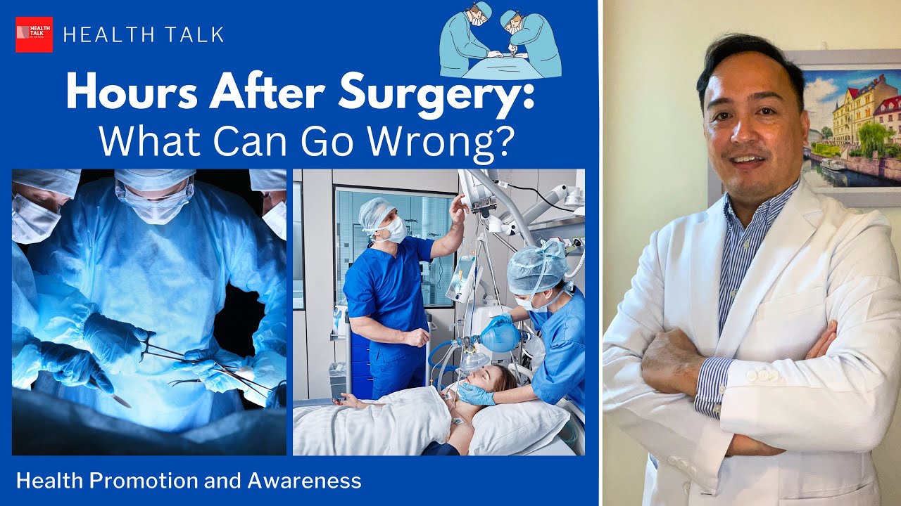 Hours After Surgery: What Can Go Wrong?