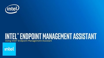 Intel Endpoint Management Assistant Remote Management Demo | Intel Business