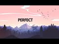 Ed Sheeran -  Perfect (Lyrics ) John Legend, Lewis Capaldi, Ali Gatie,… Mx