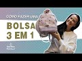 AULA 132 BOLSA 3 EM 1- COMUNIDADE ATELIÊ EXPERT  - CAROL VIANA