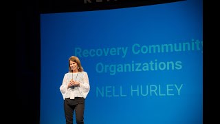 Recovery Community Organizations Nell Hurley Recovery Reinvented 2017