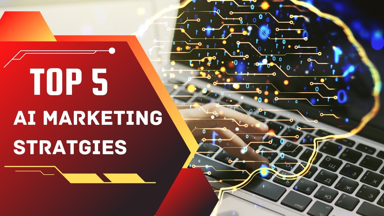 Unlock Success - Top 5 AI Digital Marketing Strategies for 2024!