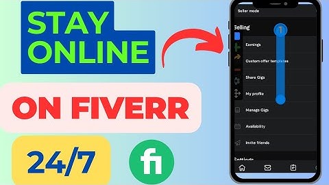 How to stay Online 24 hours on Fiverr