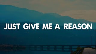 Just Give Me A Reason, All Of Me, Easy On Me (Lyrics)  P!nk, Nate Ruess
