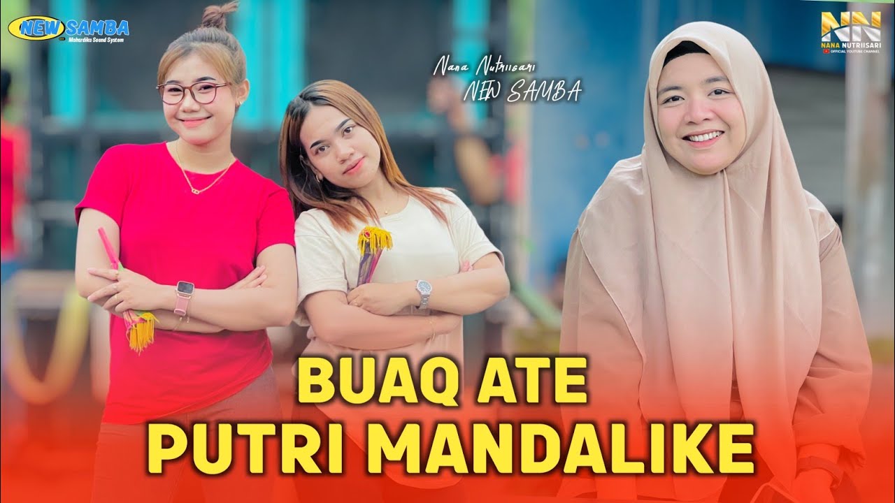 LAGU SASAK POPULER NANA NUTRIISARI NEW SAMBA LIVE TERBARU