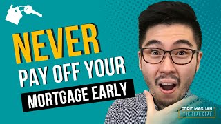 Why You Should Not Pay off Your Mortgage Early