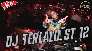 DJ TERLALU ST12 - AKU TAK BISA MENAHAN LANGKAH KAKI MU JUNGLE DUTCH 2023 TERBARU