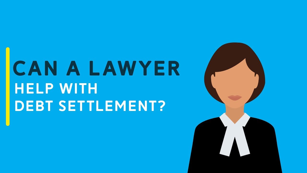 Can a lawyer help with debt settlement? YouTube