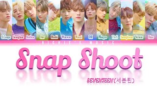 SEVENTEEN (세븐틴) - Snap Shoot [Color Coded Lyrics Han|Rom|Eng]