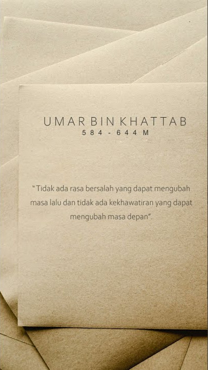 QUOTE UMAR BIN KHATTAB || STORY WA 30 DETIK || Masa lalu dan Masa depan