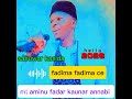 Fadima Fadima Ce Ml Aminu Fadar Kaunar Annabi Officially Audio