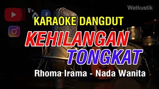 Kehilangan Tongkat - Rhoma Irama | karaoke dangdut nada wanita