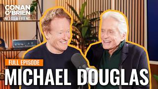 Michael Douglas (Full Episode) | Conan O'Brien Needs A Friend