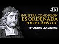 Nuestra condicin es ordenada por dios  thomas jacomb  prdicas cristianas