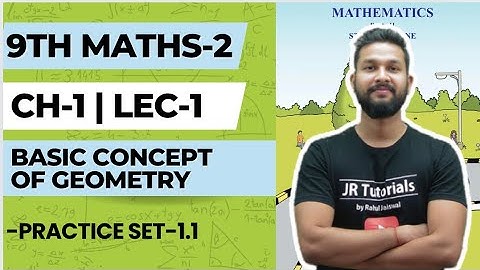 9th Maths-2 | Chapter 1 | Basic Concept of Geometry | Practice Set 1.1 | Lecture 1 | JR Tutorials |