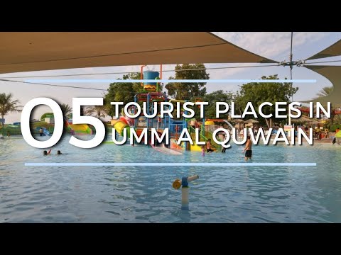 Top Five Tourist Places To Visit In Umm Al Quwain Emirate - U A E