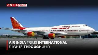 Air India Cuts International Flights Through July Amid Fuel Costs, Airspace Limits | Asia One News